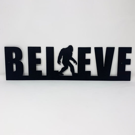 Believe Sign - The Iron Hutch